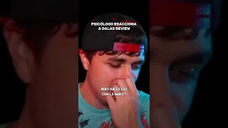 Psicólogo reacciona a Dalas Review 👀