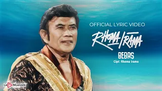 Rhoma Irama - Bebas (Official Lyric Video)