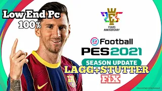 HOW TO FIX PES 2021 | LAG & STUTTER | Low End pc