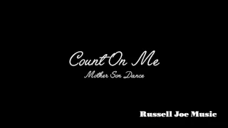 Count On Me (mother son song)