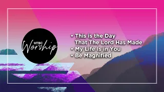 This is the Day That The Lord Has Made | My Life Is in You | Be Magnified - HTBC Praise & Worship