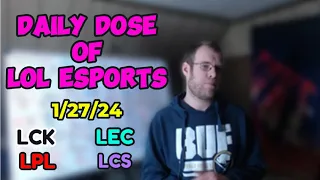 Daily Dose of Lol Esports (1/27/24)