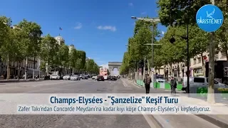 Champs-Elysées - “Şanzelize” Keşif Turu