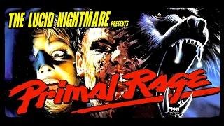 The Lucid Nightmare - Primal Rage Review