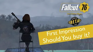 Fallout 76 PC B.E.T.A impression - Should you buy it?