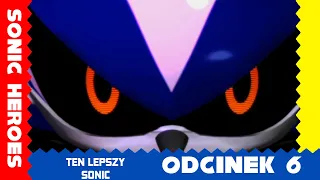 Zagrajmy w Sonic Heroes PL HD - Część 6 - Ten lepszy Sonic