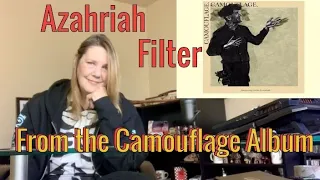 From the Camouflage Album - Filter by Azahriah Reaction ❤️ This was deep