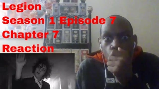 Legion Season 1 Episode 7 Chapter 7 Reaction