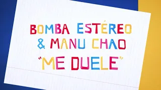 Bomba Estéreo & Manu Chao - Me Duele (Official Video)