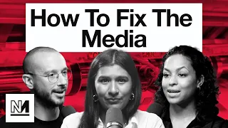 The British Media Is Broken | Ash Sarkar, Moya Lothian-McLean & Michael Walker | Downstream