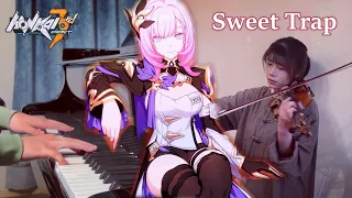 [Piano+Violin] Sweet Trap/Honkai Impact 3rd 5.1 Trailer INSANE Piano/Violin Duet