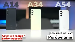 Samsung Galaxy A14 vs A34 vs A54 Porównanie | Którego wybrać? Czym się różnią w praktyce?