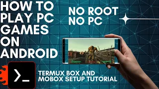 How to play PC Games (Fallout New Vegas, 3, and more!) on Android Without a PC TermuxBox Mobox Setup