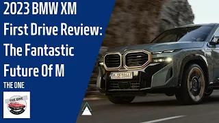 2023 BMW XM First Drive Review: The Fantastic Future Of M