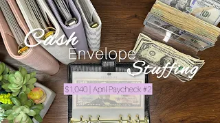 Cash Envelope Stuffing | $1,040 - April 2024 Paycheck #2 | Sinking Funds