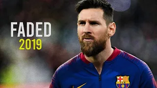 Lionel Messi | Alan Walker - Faded | Skills & Goals | 2019 HD