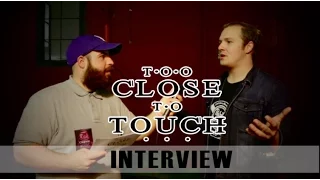 Too Close To Touch Interview | Haven't Been Myself | Eiley | Religion