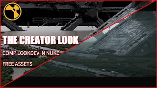 The Creator Look Full CG Comp Lookdev in Nuke | Breakdown | Creative Process #nuke #compositing #cg