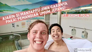 Pemandian umum Jepang dengan NIHONGO MANTAPPU!!!