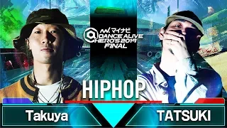 Takuya vs TATSUKI / HIPHOP QUARTER FINAL / マイナビDANCE ALIVE HERO'S 2019 FINAL