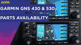 Talking to Garmin about GNS 430 & 530 parts availability