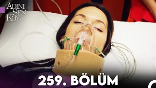 Adını Sen Koy 259. Bölüm (Uzun Versiyon)