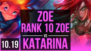 ZOE vs KATARINA (MID) | Rank 10 Zoe, 500+ games, 2 early solo kills | TR Grandmaster | v10.19