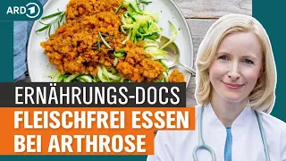 Bei Arthrose kann fleischfreie Ernährung helfen | Die Ernährungs-Docs | NDR