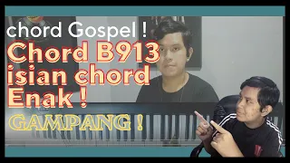 Chord B9 13 // CHORD GOSPEL MIRING ! , tutorial Dan Cara Pakai Nya