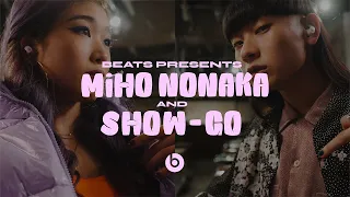 Beats Presents 野中生萌 and SHOW-GO | Beats Fit Pro