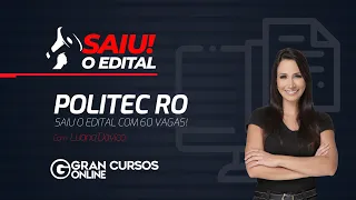 Concurso POLITEC RO - Saiu o edital com 60 vagas!  com Luana Davico