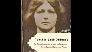 Dion Fortune-- Psychic Self Defense-- Chapters 1 to 6-- audiobook, excerpts