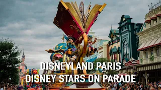 DISNEY STARS ON PARADE! - Full 4k Parade - Disneyland Paris | July 2022