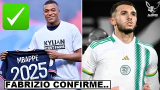 🚨🚨 FABRIZIO ROMANO CONFIRME POUR LA PROLONGATION DE MBAPPÉ AU PSG ! / GOUIRI CHOISIT L'ALGÉRIE #2544