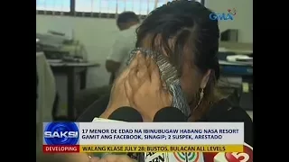 Saksi: 17 menor de edad na ibinubugaw habang nasa resort gamit ang Facebook, sinagip