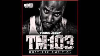 YOUNG JEEZY FT. FABOLOUS & JADAKISS - TM103 - OJ (FAST)