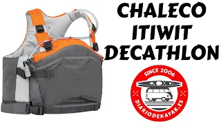 Review Chaleco salvavidas decathlon itiwit para kayak o sup, mi opinión DIARIO DE KAYAK