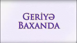 Geriyə baxanda - Qənirə Paşayeva (20.12.2015)