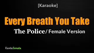 Every Breath You Take - The Police | Female Version | Karaoke