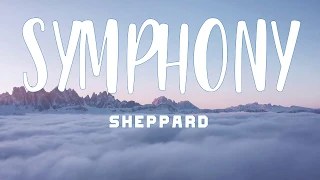 SHEPPARD - SYMPHONY [LYRICS]