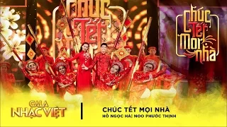 Chúc Tết Mọi Nhà - Hồ Ngọc Hà, Noo Phước Thịnh | Gala Nhạc Việt 9