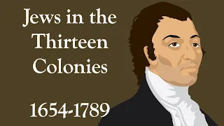 Jews in the Thirteen Colonies (1654-1789)