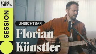 Florian Künstler - Unsichtbar (Songpoeten Session)