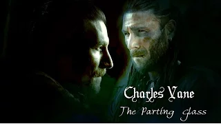 Charles Vane || The Parting Glass (Black Sails Tribute)