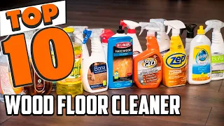 Best Wood Floor Cleaner In 2023 - Top 10 New Wood Floor Cleaners Review