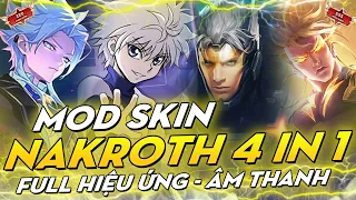 Hướng Dẫn Mod 4 Skin NAKROTH Trong 1 Mùa 4 S23 Full Hiệu Ứng Liên Quân Mobile - Mod Skin Pro