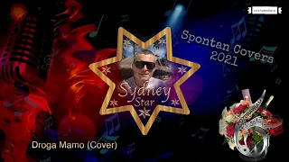 Droga Mamo (z rep. Skalar Us) covered by Sydney Star