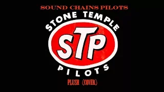 Sound Chain Pilots   Plush STONE TEMPLE PILOTS live cover