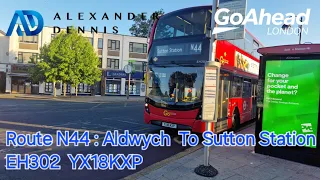 Go-ahead London Route N44 - Aldwych -  Sutton Station