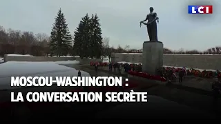 Moscou-Washington : la conversation secrète